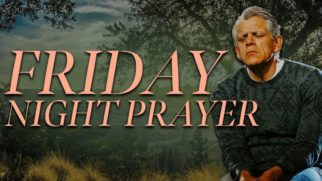 Friday Night Prayer - 01.31.25
