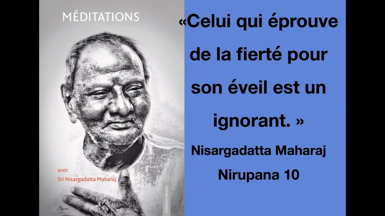 Nirupana 10 : Celui qui éprouve de la fierté pour son éveil est un ignorant.