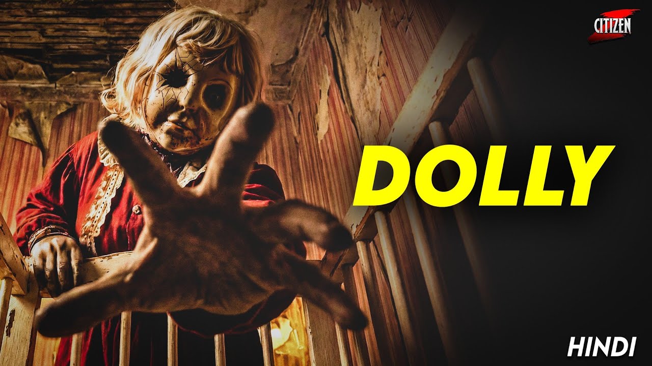 A Scary Woman Obsessed With Dolls Lives In Woods !! DOLLY (2026) Movie Explained In Hindi