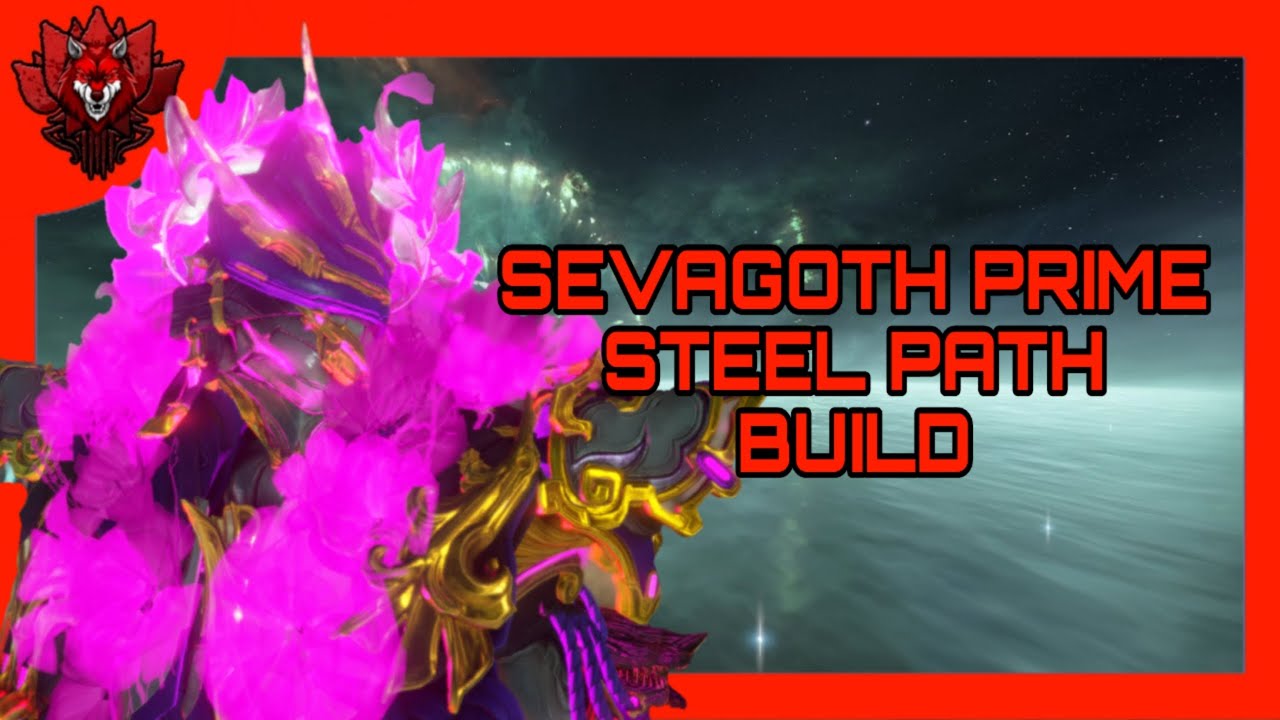 [FR] SEVAGOTH PRIME BUILD 2024 | Steel Path | Build Warframe FR