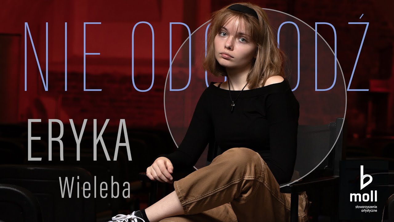 Eryka Wieleba – Nie odchodź