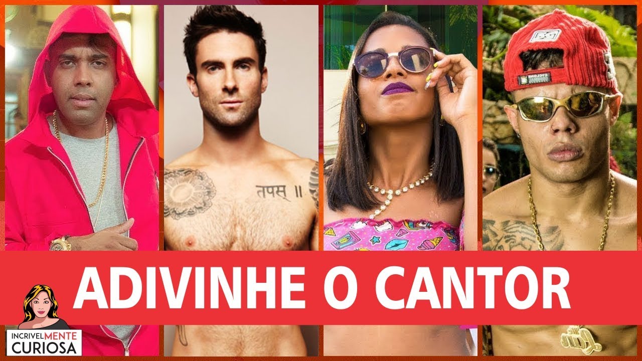 ADIVINHE O NOME DO CANTOR