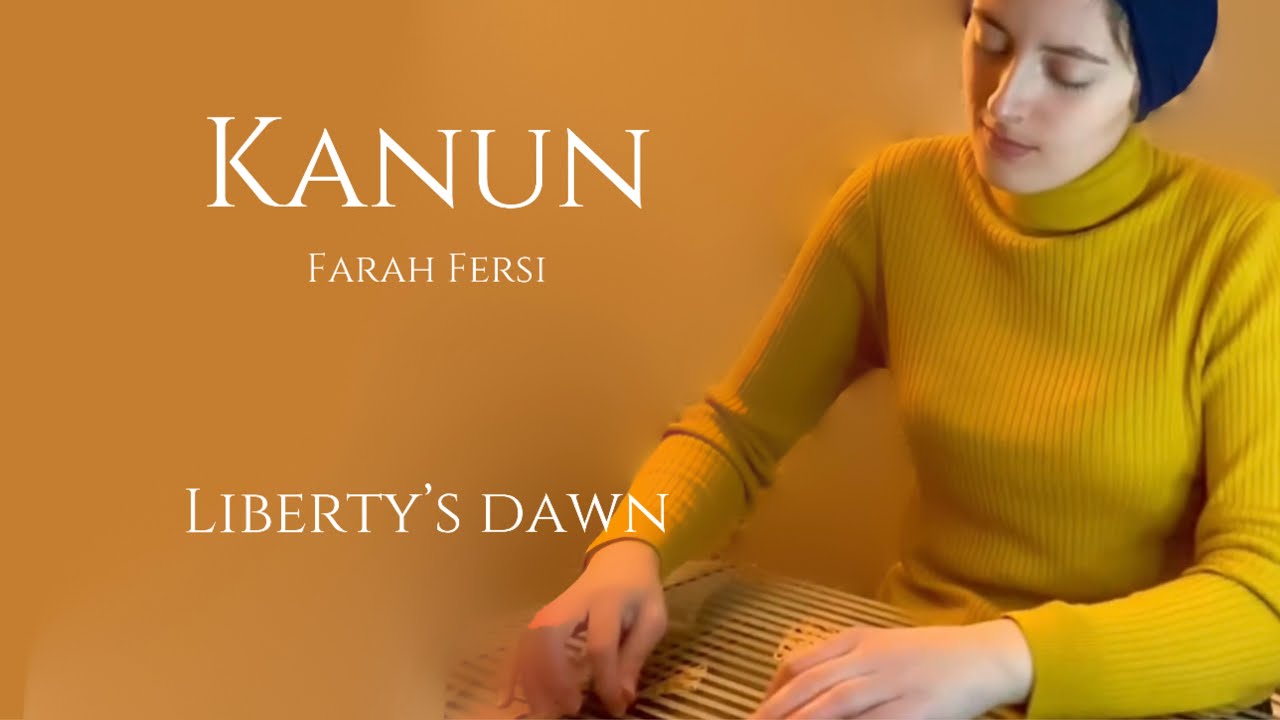 Kanun - Farah Fersi - قانون - Liberty's Dawn / The beginning
