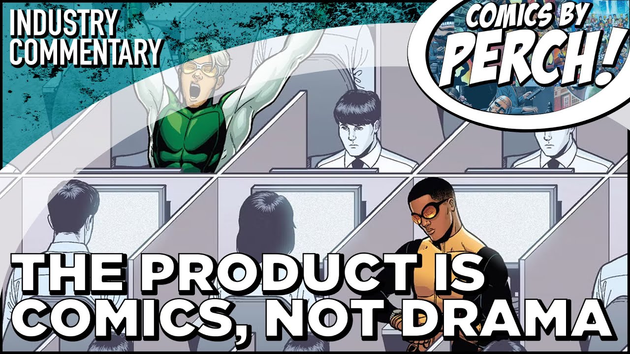 The product is comics, not office drama