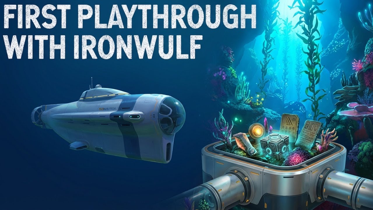 Subnautica  with The IronWulf