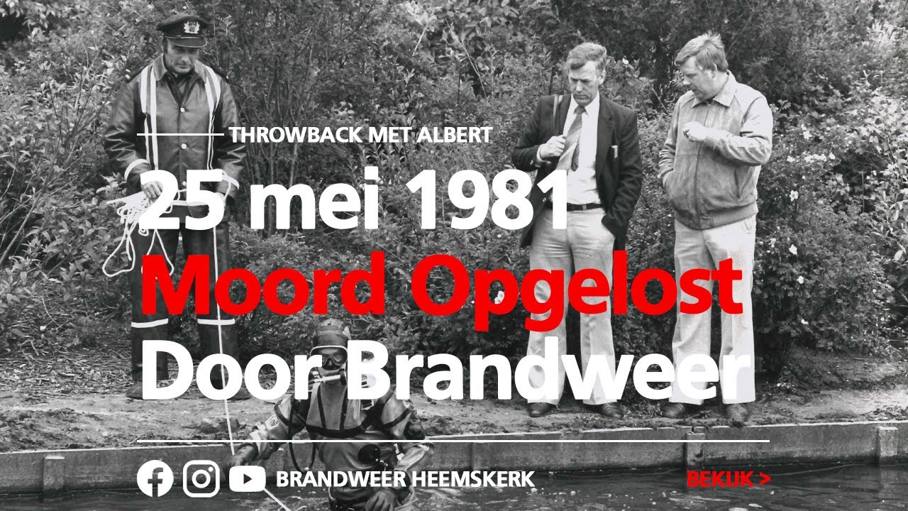 Throwback Met Albert - 1981 Moord Opgelost Door Brandweer