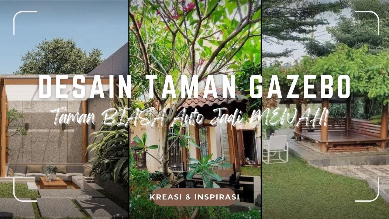 KEREN! Taman BIASA Auto Jadi MEWAH! 5 Inspirasi DESAIN TAMAN dengan GAZEBO AESTHETIC 2026!