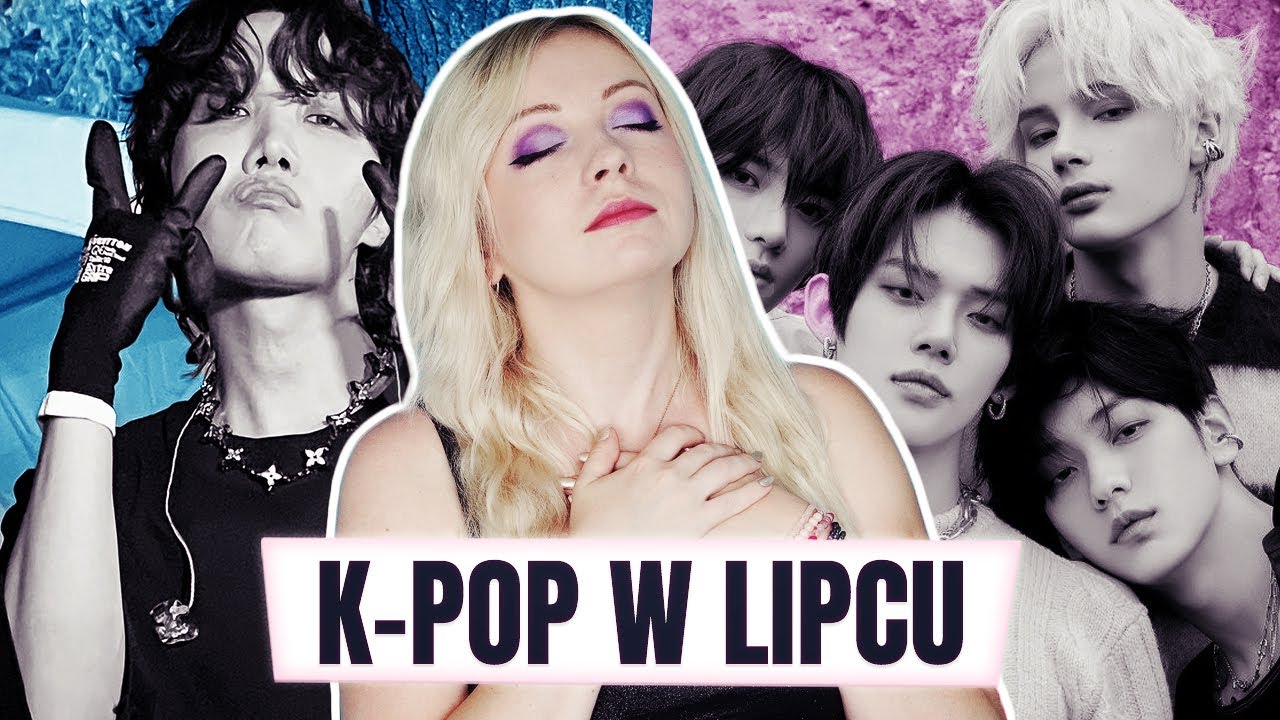 *K-POPOWE WIADOMOŚCI* Podsumowanie lipca (potwierdzony związek, sukcesy, koncerty w Europie)
