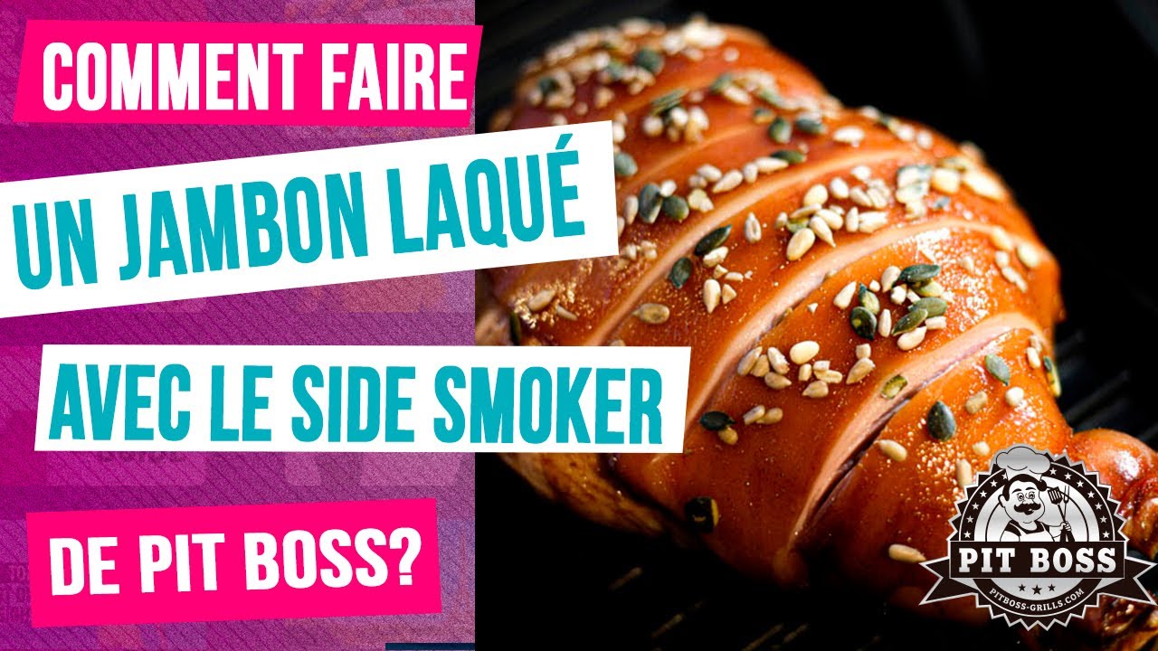Comment faire un jambon de porcelet laqué au miel et à l'érable avec le side smoker de Pit Boss?