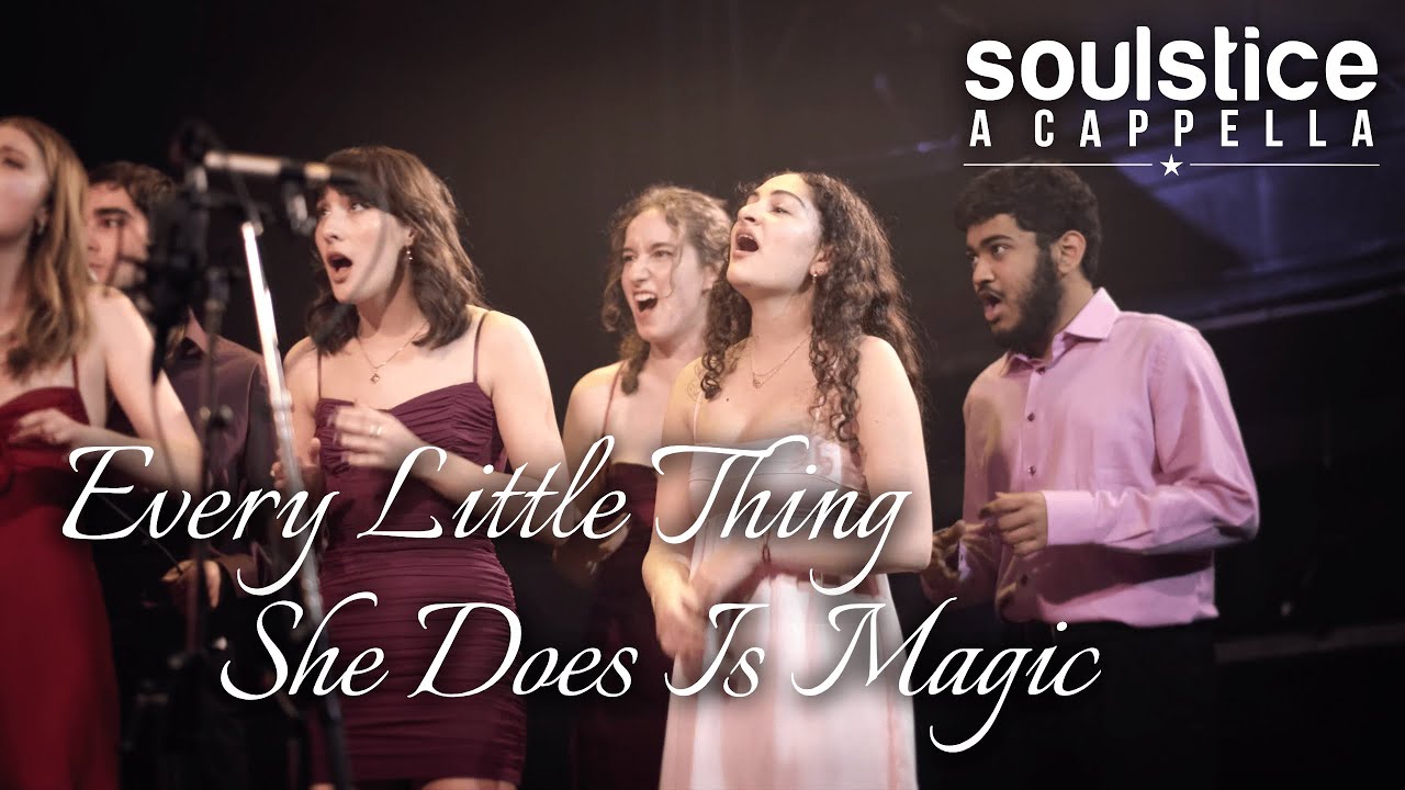 Every Little Thing She Does Is Magic (The Police) - Soulstice a Cappella