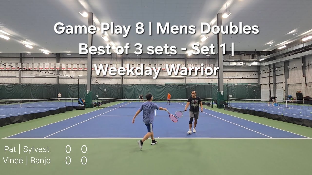Game Play 8 | Mens Doubles Best of 3 sets - Set 1 | Weekday Warrior