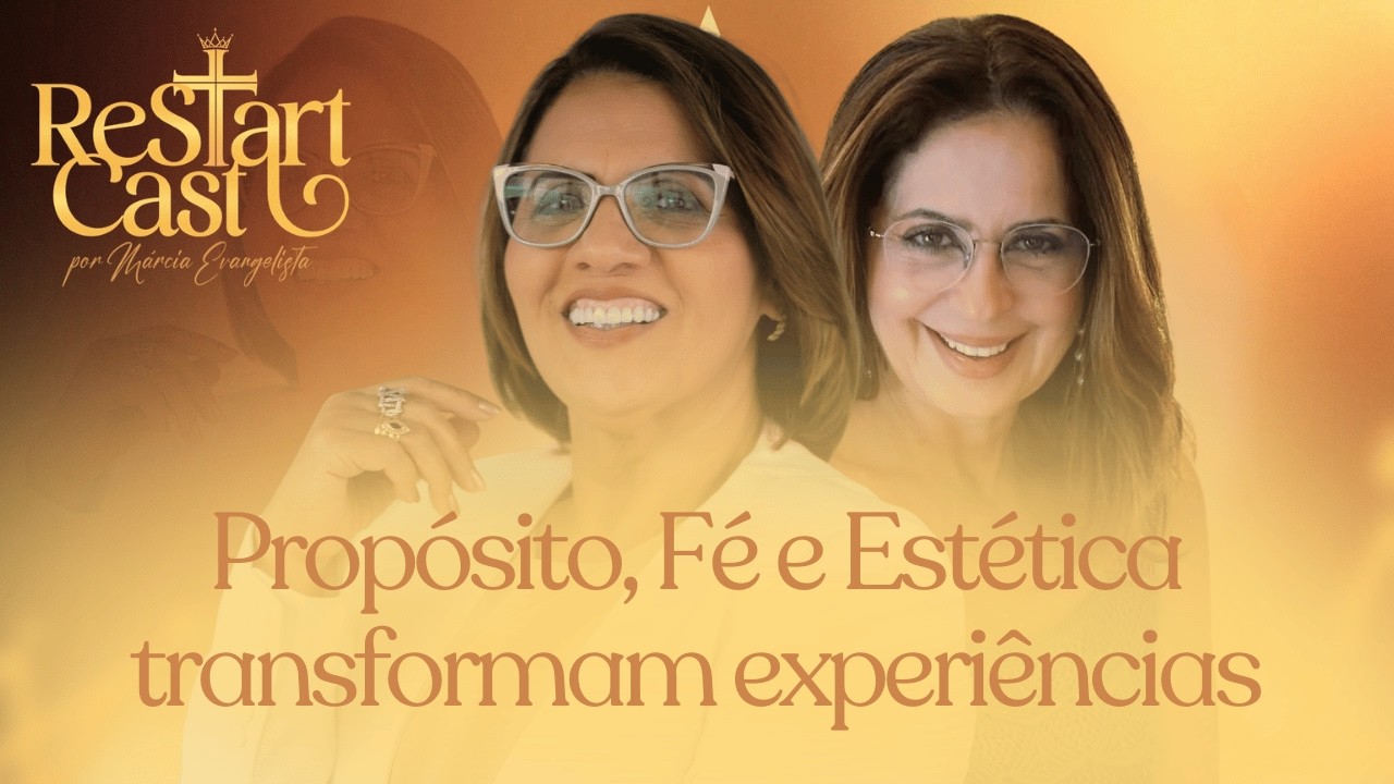 PROPÓSITO, FÉ E ESTÉTICA TRANSFORMAM EXPERIÊNCIAS COM MÁRCIA ANDREA |
