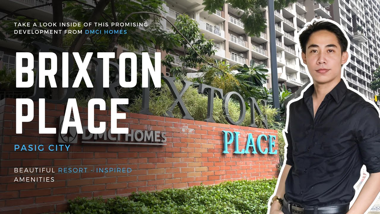 BRIXTON PLACE, DMCI Homes | Pasig Kapitolyo, Pasig City