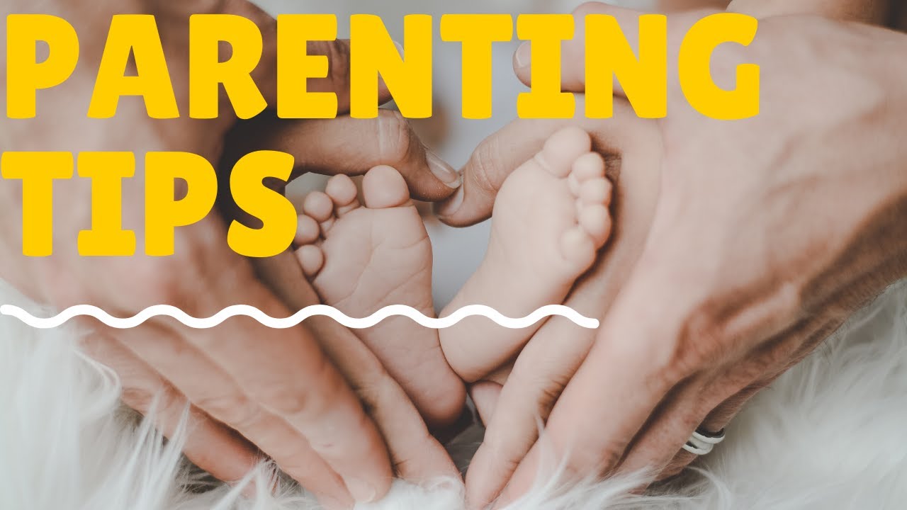Best Parenting tips (2021)