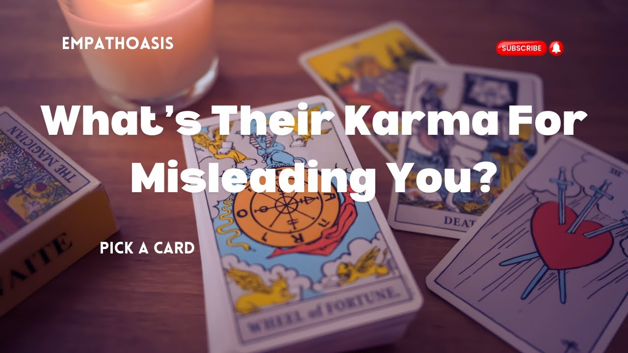WHAT IS THEIR KARMA FOR LYING, MISLEADING YOU, OR TAKING ADVANTAGE  OF YOU? (PICK A CARD)