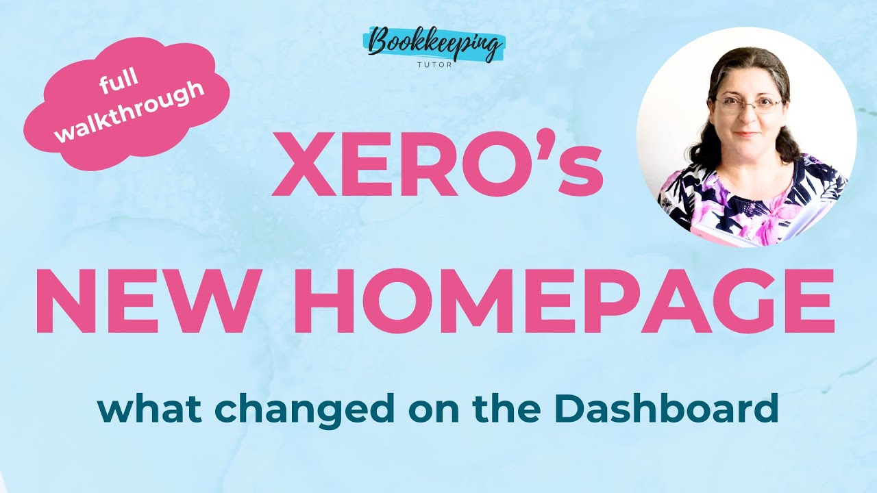 Xero Homepage: What Changed and What Deserves Your Attention on the New Dashboard