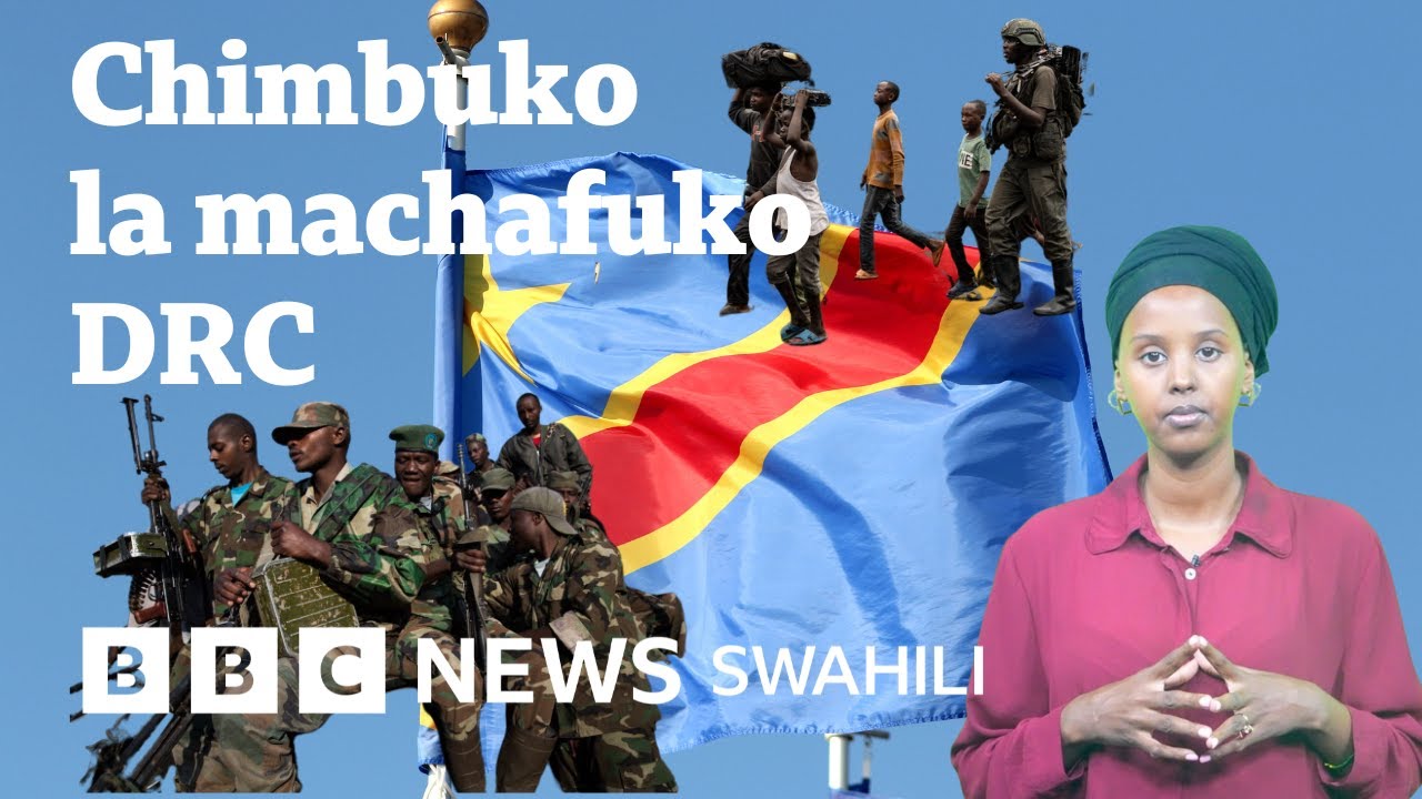 Machafuko DRC: Je chimbuko la vita kati ya M23 na DRC  ni nini?