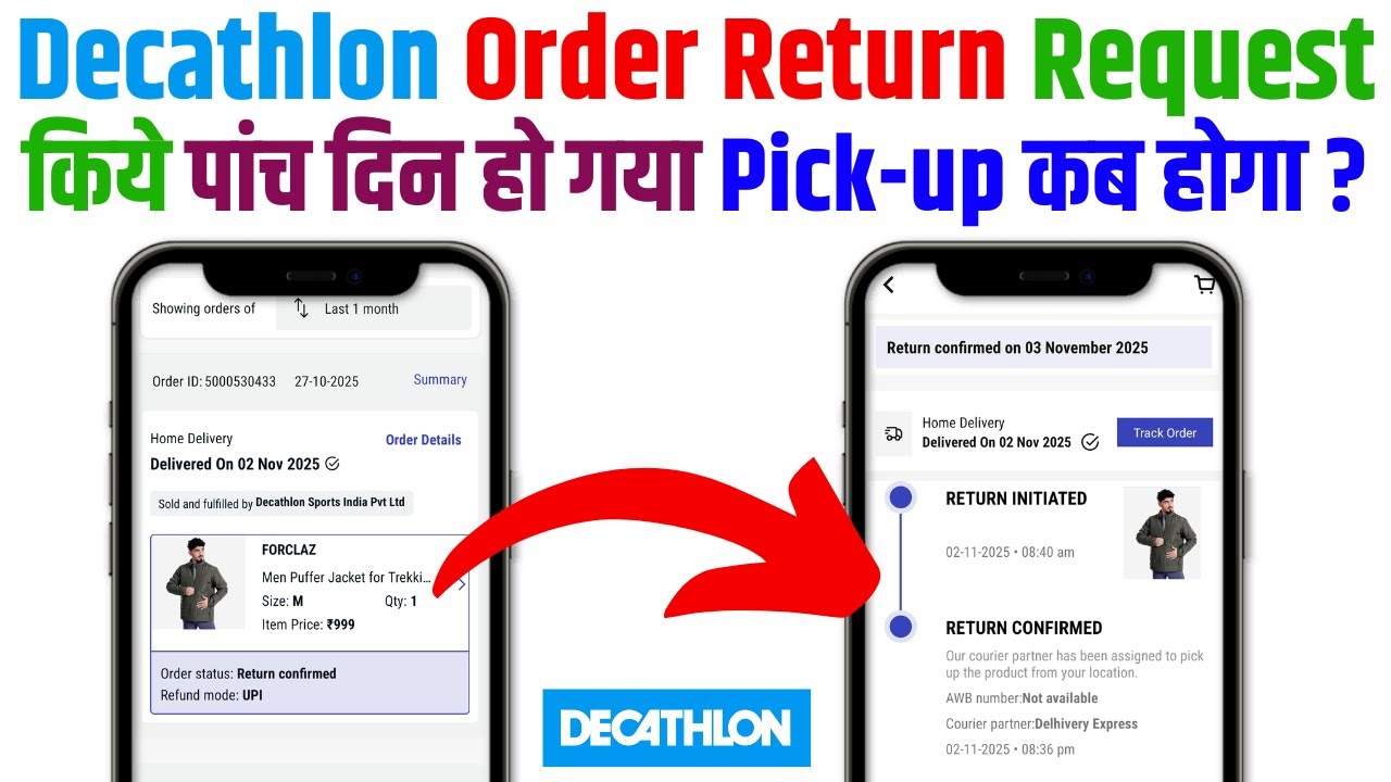 Decathlon Order Return Requested Before Five Days But Not Pickup | Decathlon Order Return Requested