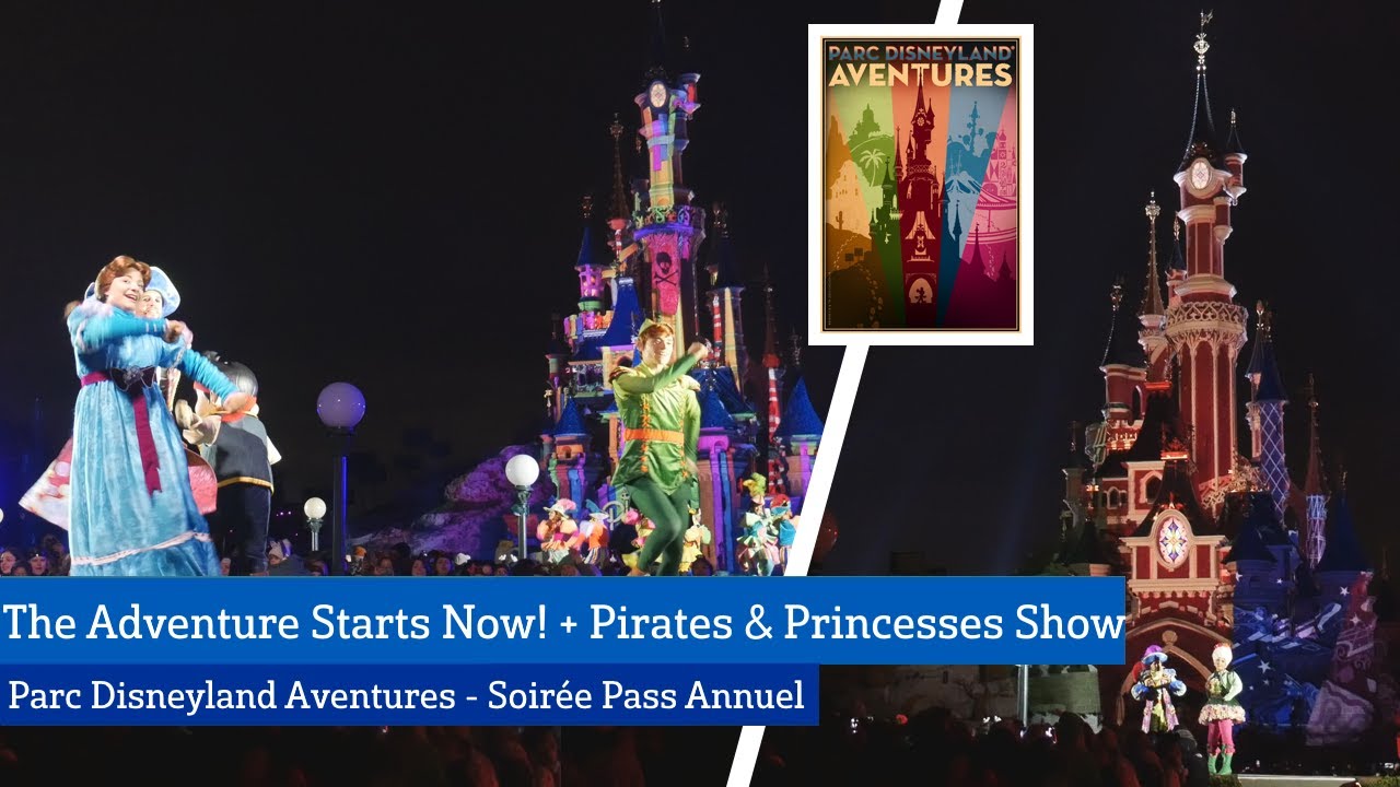 The Adventure Starts Now! - 'Return Of Pirates & Princesses Festival' - Parc Disneyland Aventures