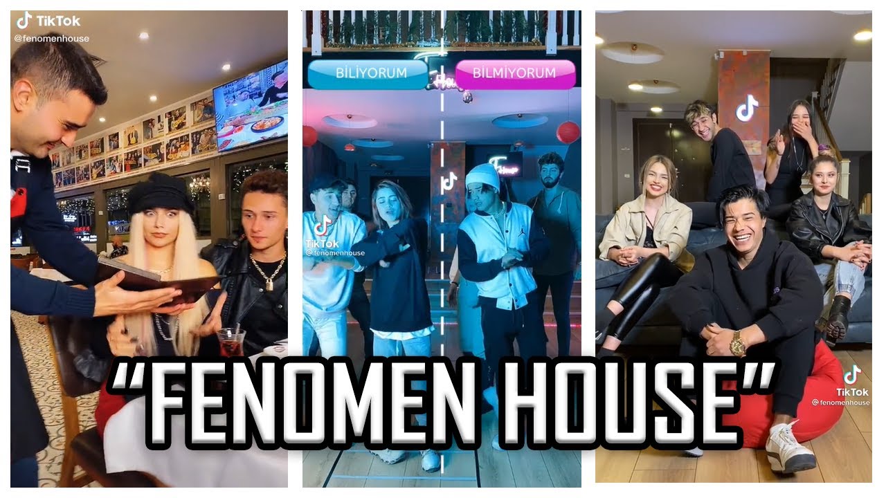 FENOMEN HOUSE | TİKTOK VİDEOLARI
