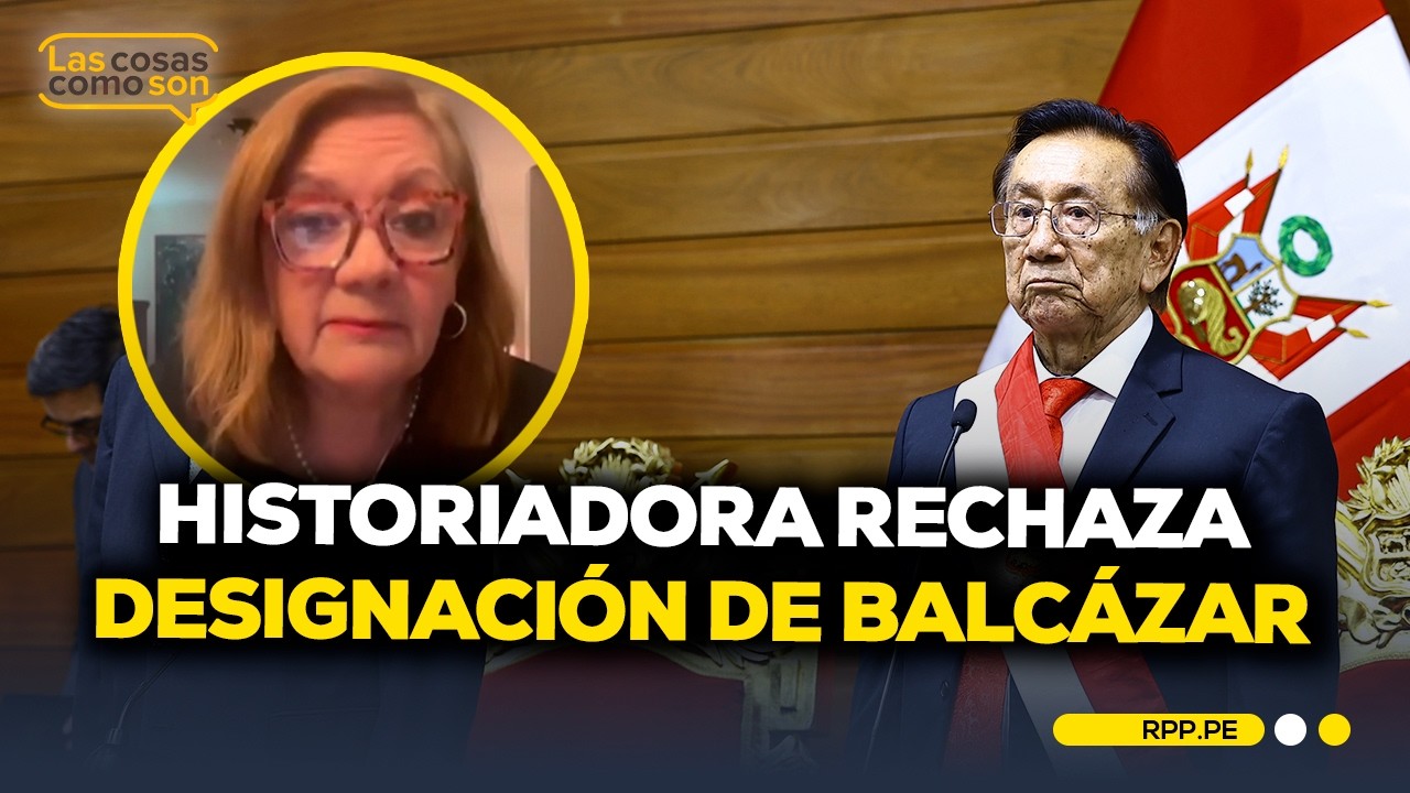 Carmen McEvoy rechaza designación de Balcázar y critica duramente al Congreso #LASCOSASRPP