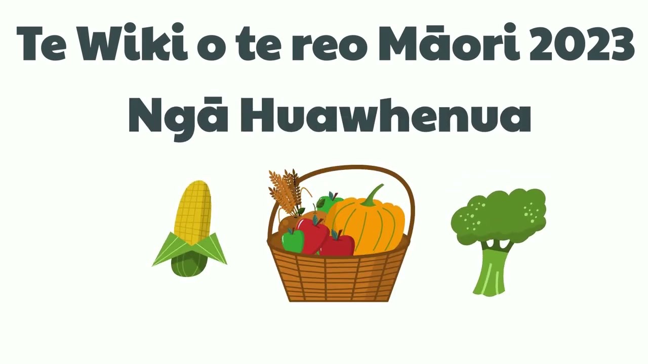 Te Wiki o te reo Māori 2023 - Ngā Huawhenua