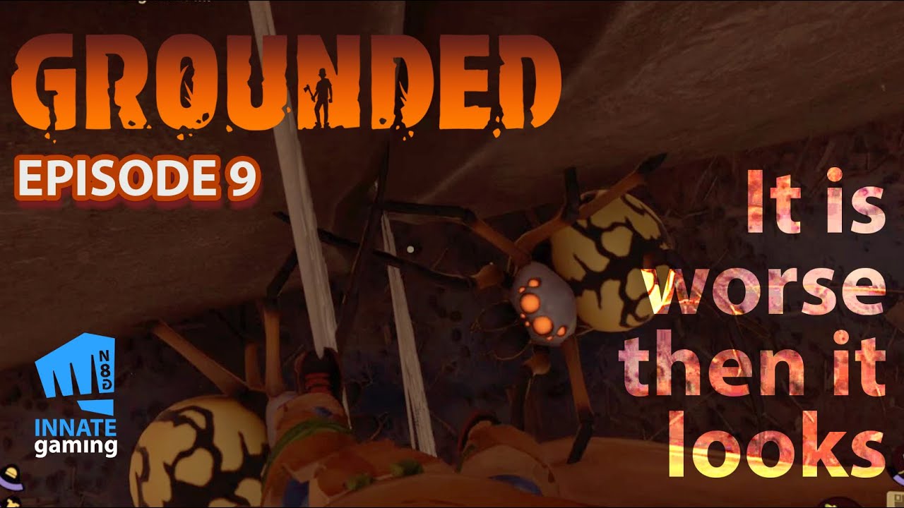 Stuck in a Web with Jal - Grounded - Multiplayer Ep9