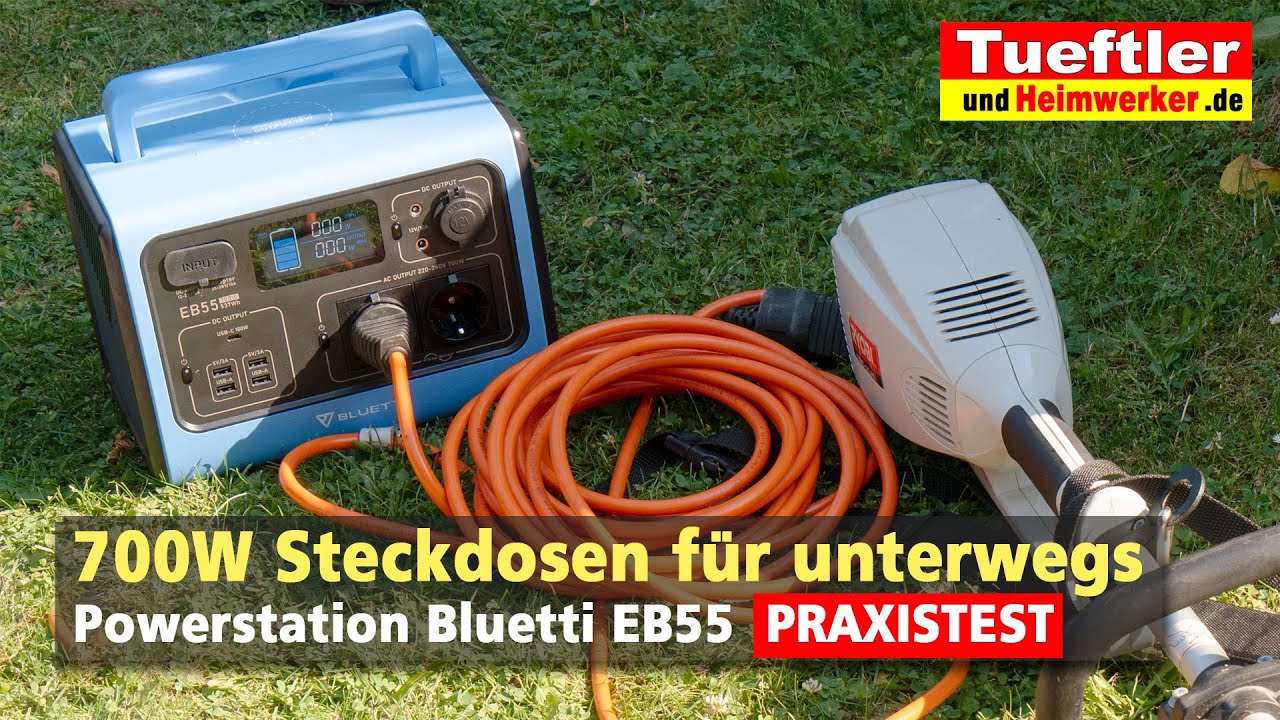 Powerstation  Test Bluetti eb55 - die tragbare 700W USV Steckdose - Tüftler DIY