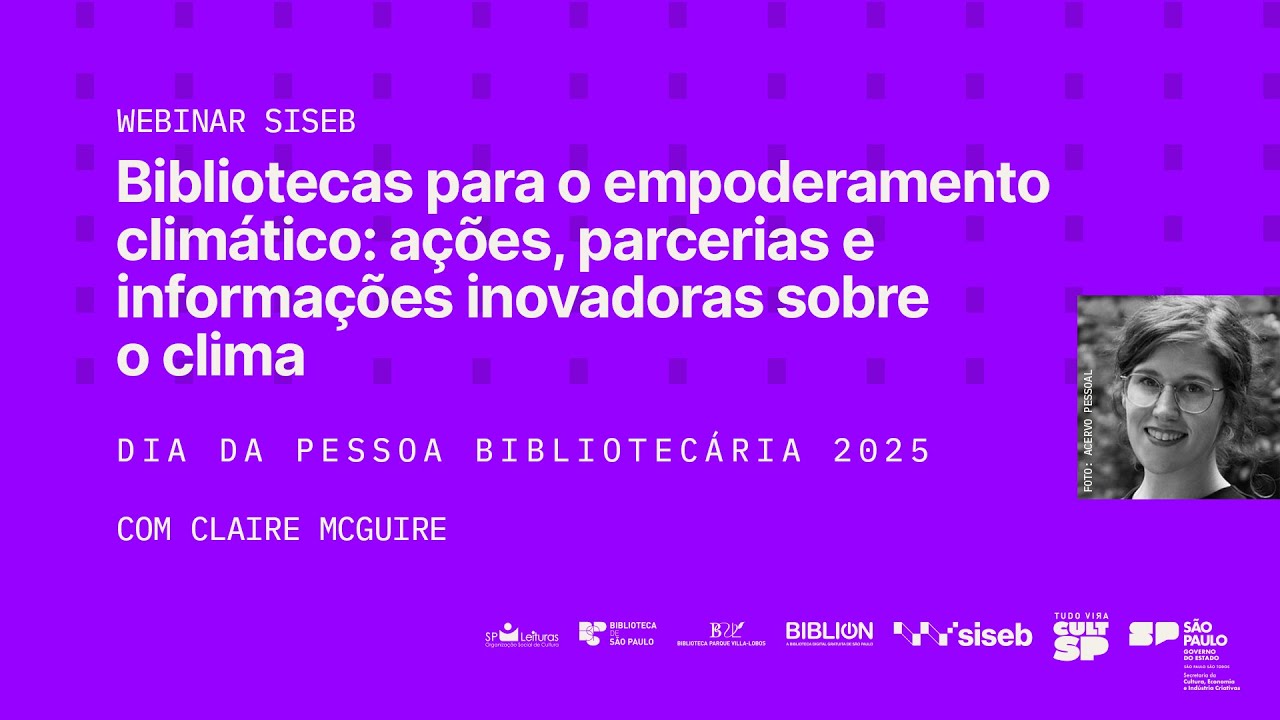 Webinar - Bibliotecas para o empoderamento climático: ações, parcerias e informações sobre o clima