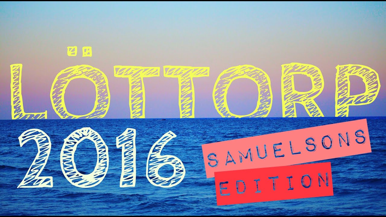 Löttorp 2016: Samuelson edition