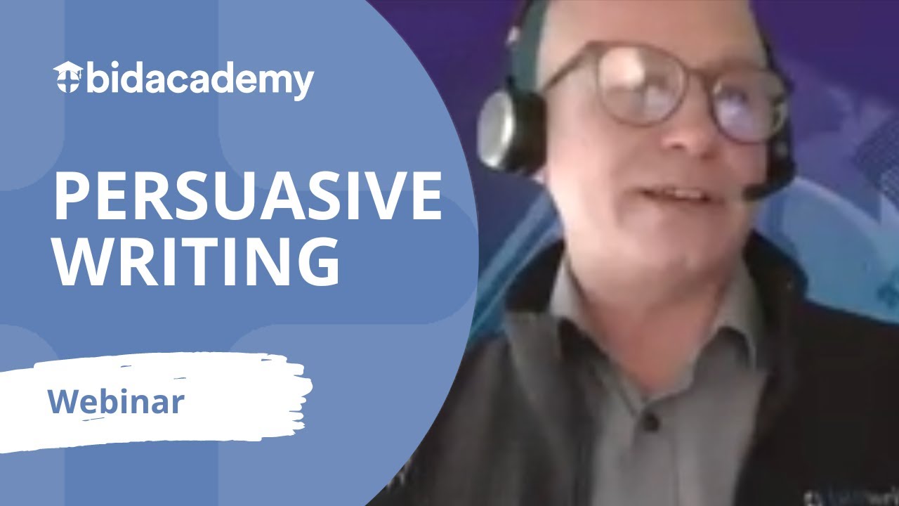 Persuasive Writing: How to apply the ISBP&reg; framework | Bid Academy Webinar