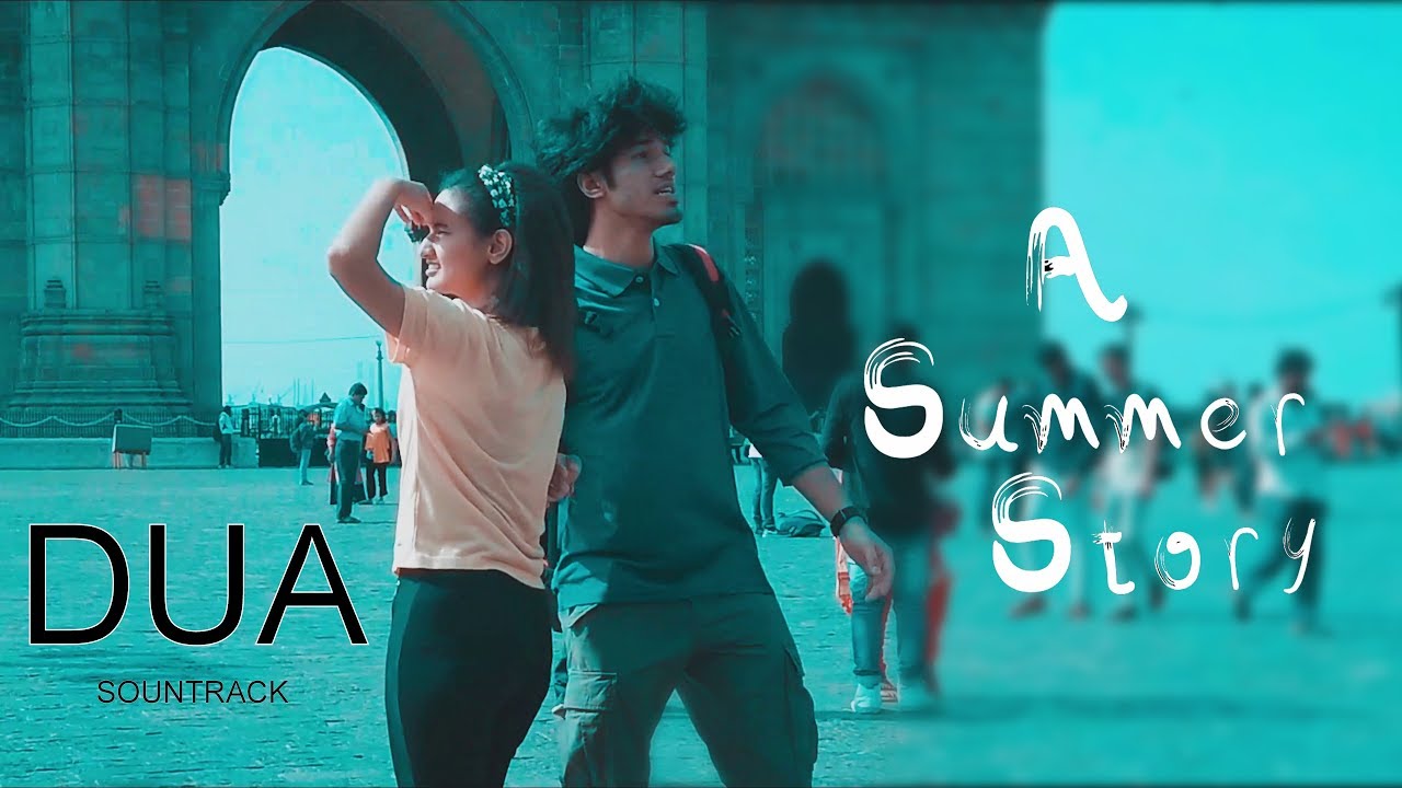 DUA (Full Song) | A Summer Story | Web Series