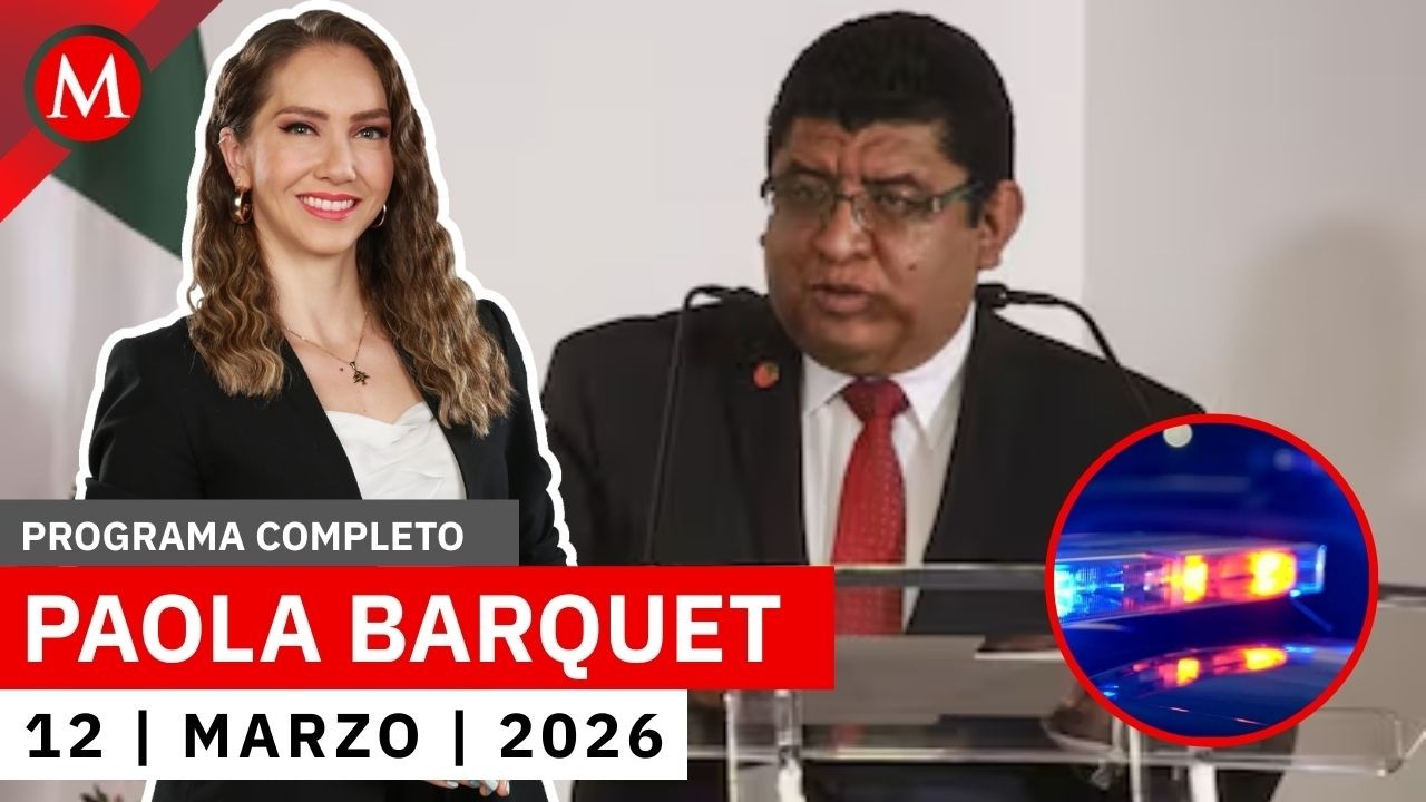 Asesinan al exlíder sindical del ISSSTE en pleno Periférico | Paola Barquet, 12 de marzo de 2026