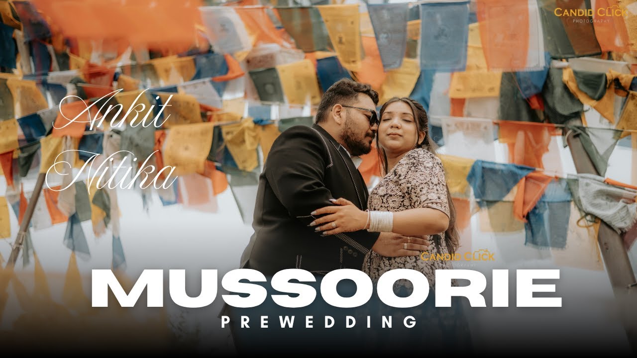 Best Pre Wedding Video In Mussoorie Uttarakhand 2025 | 4k | Ankit & Nitika || Mussoorie Prewedding