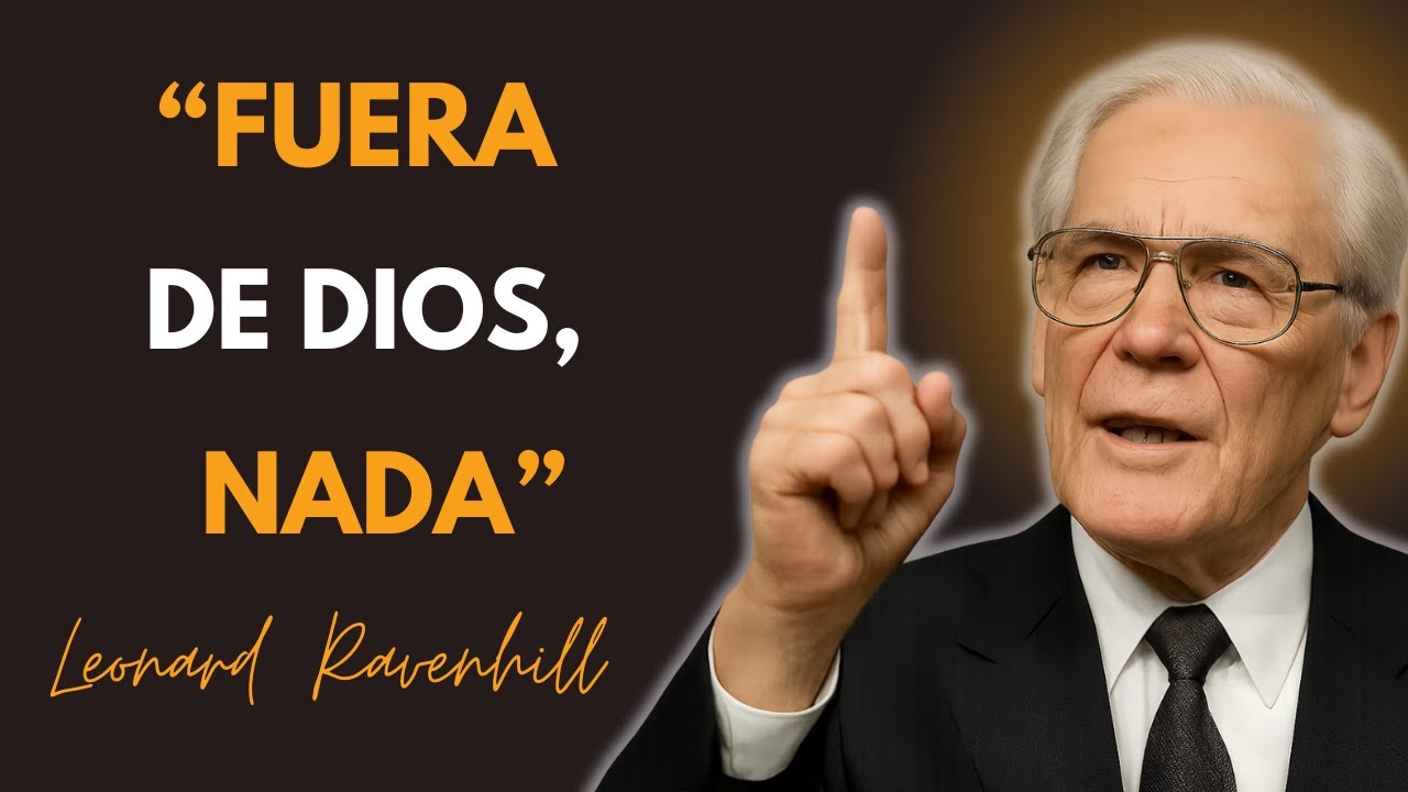 “FUERA DE DIOS, NADA” | Leonard Ravenhill
