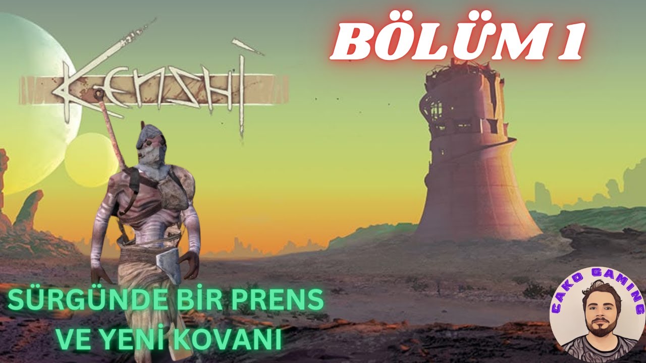 KENSHİ TÜRKÇE // SÜRGÜN KOVAN PRENSİ VE YENİ KOVANI! BÖLÜM 1