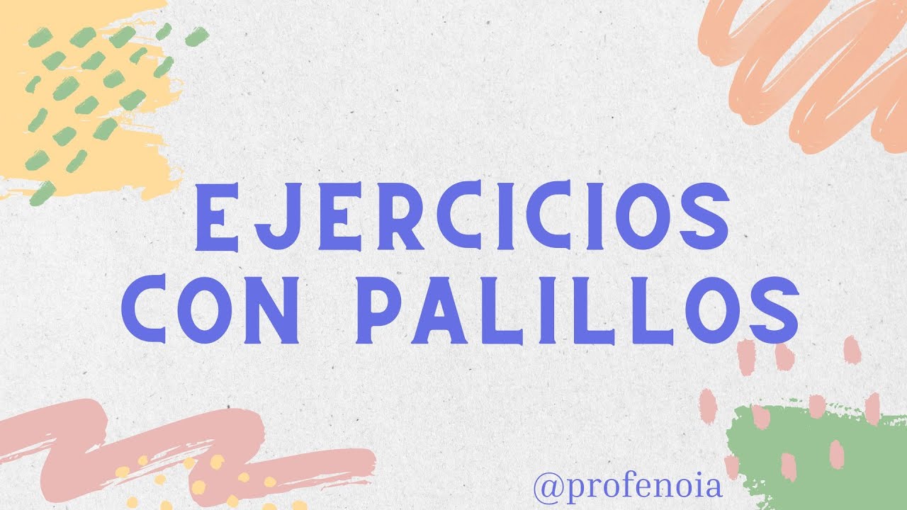 Ejercicios con palillos // Profenoia