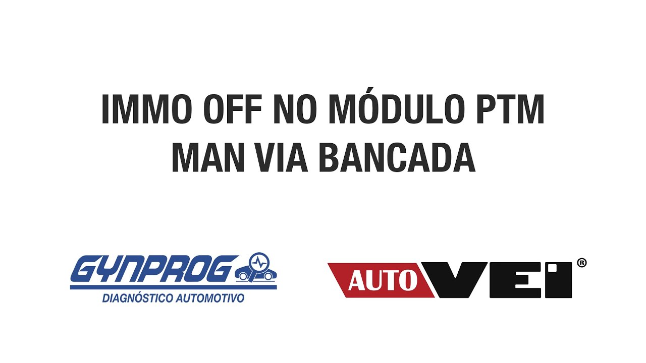 AUTOVEI - IMMO OFF NO MÓDULO PTM MAN VIA BANCADA