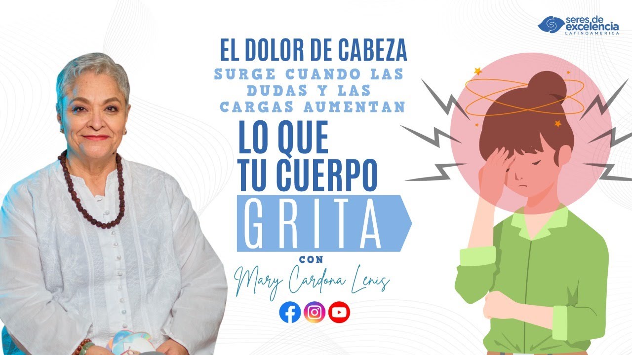 LO QUE TU CUERPO GRITA CON MARY CARDONA