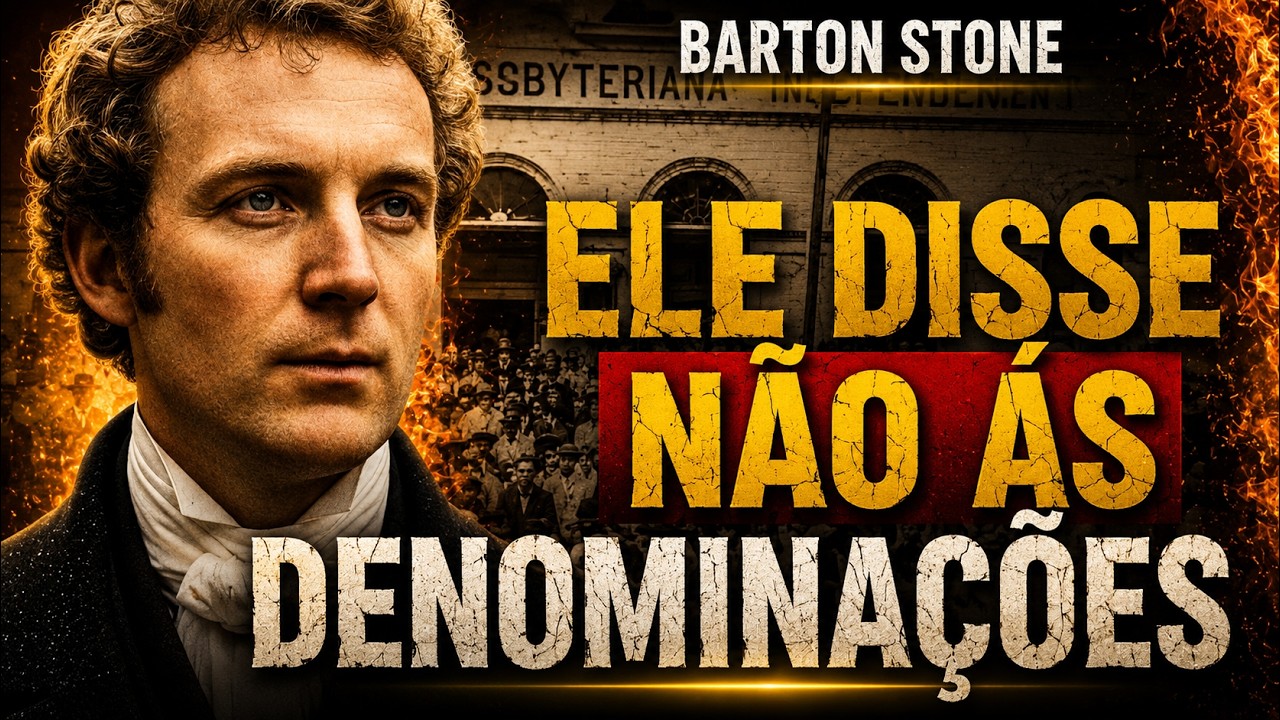 ELE ROMPEU COM O SISTEMA | A História de Barton W. Stone