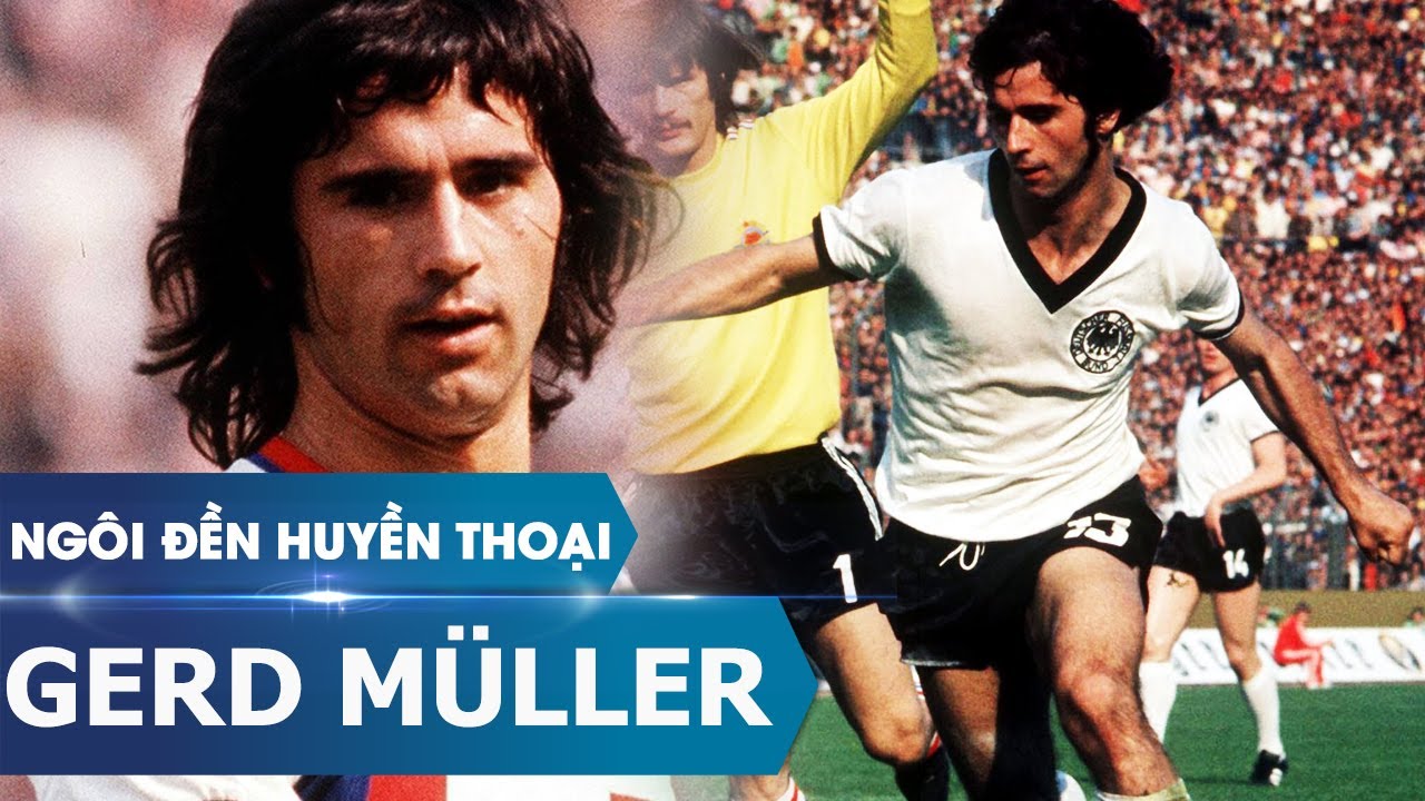 Ngôi đền huyền thoại | Gerd Müller