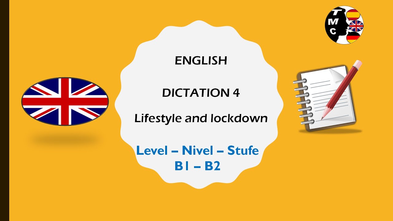 DICTATION 4. ENGLISH (B1-B2). LIFESTYLE AND LOCKDOWN