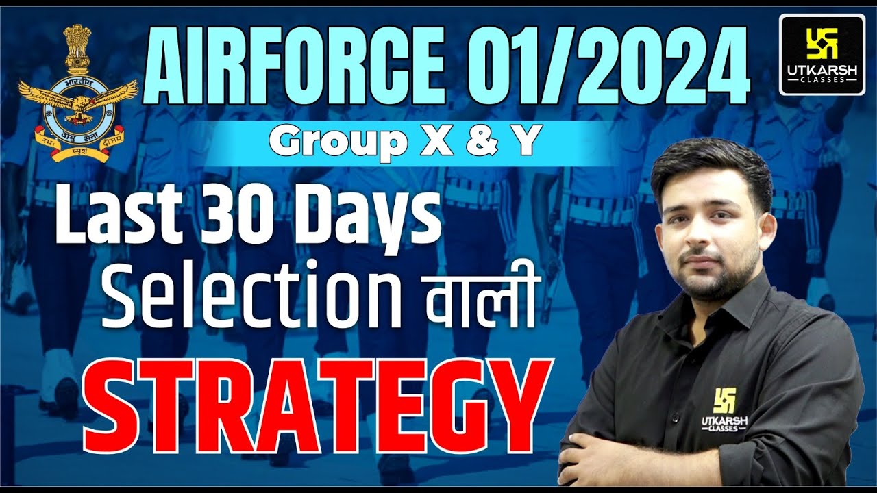 How to Crack Air force in One Month? Last 30 Days Strategy to Crack Air force 01/2024 Exam