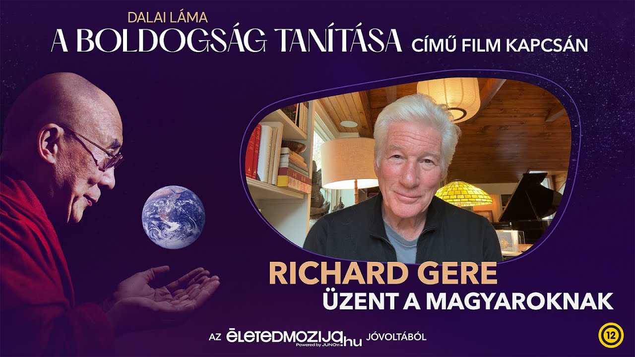 Richard Gere üzenete a magyaroknak a DALAI LÁMA – A BOLDOGSÁG TANÍTÁSA című film apropóján