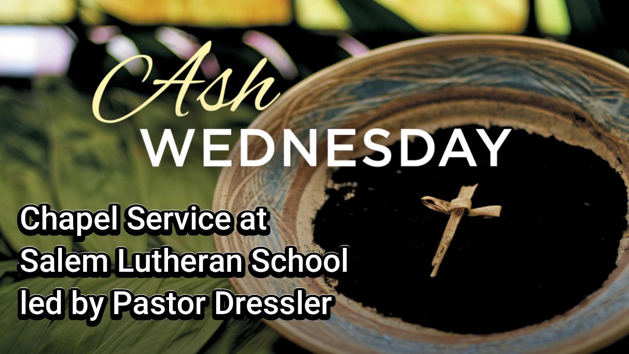 Ash Wednesday at Salem Lutheran School led by Pastor Dressler #ashwednesday  #godsforgiveness