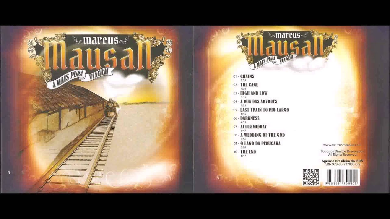Marcus Mausan - Last Train To Rio Largo - A Mais Pura Viagem!