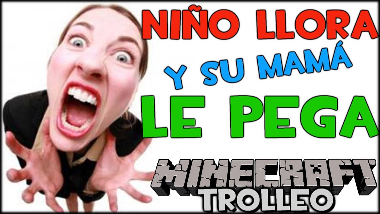 TROLLEO A NIÑO RATA QUE LLORA Y SU MAMÁ LE PEGA!