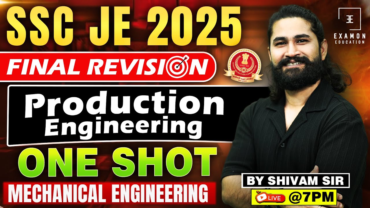 Production Engineering ONE SHOT | SSC JE Mechanical Classes | Production Engineering for SSC JE 2025
