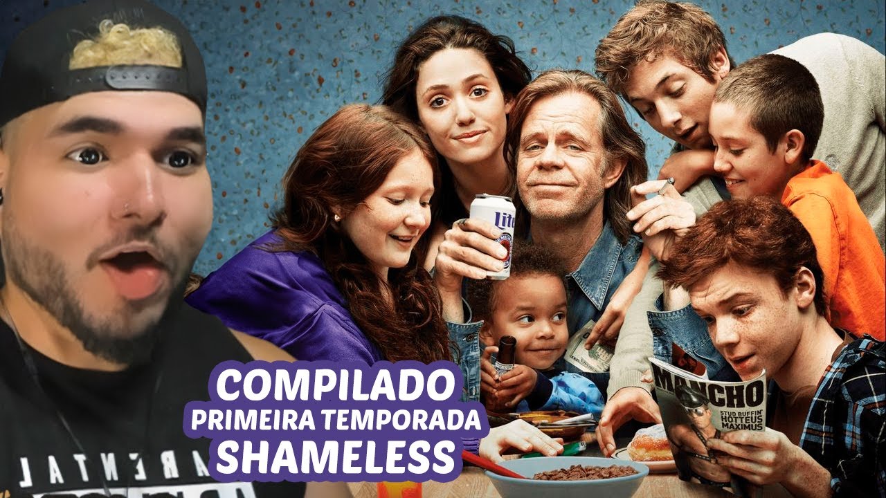 MARATONA SHAMELESS PRIMEIRA TEMPORADA | Melhores Momentos da Problemática Família Gallagher