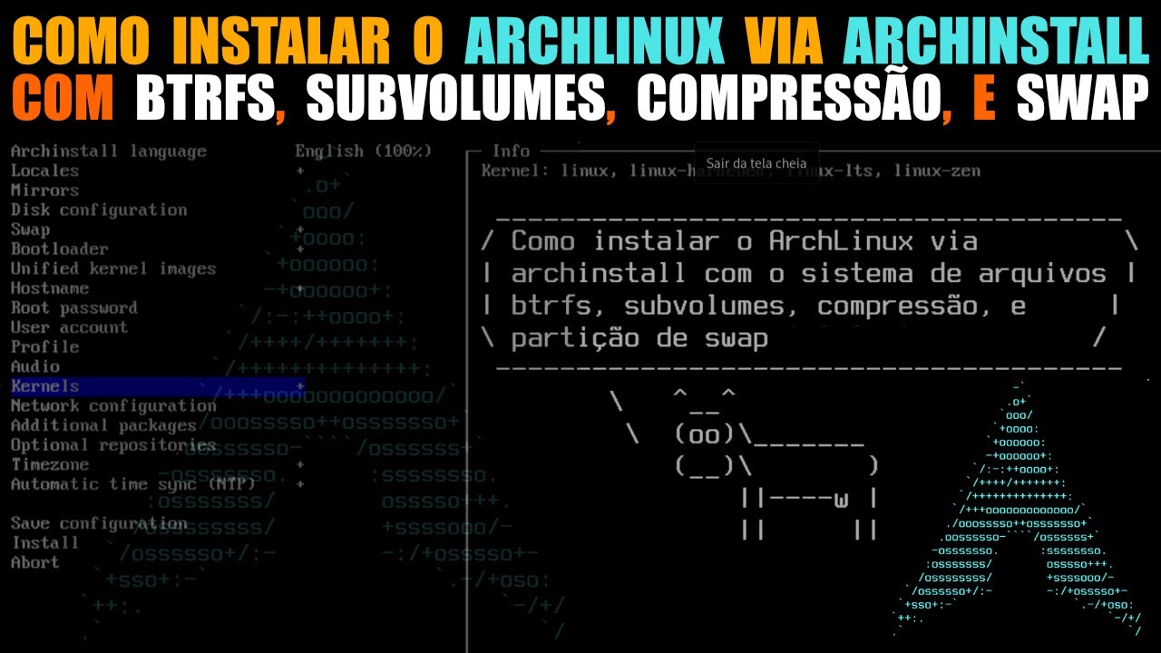 Como Instalar o ArchLinux com Btrfs, Subvolumes, Compressão, e Swap ( script archinstall )